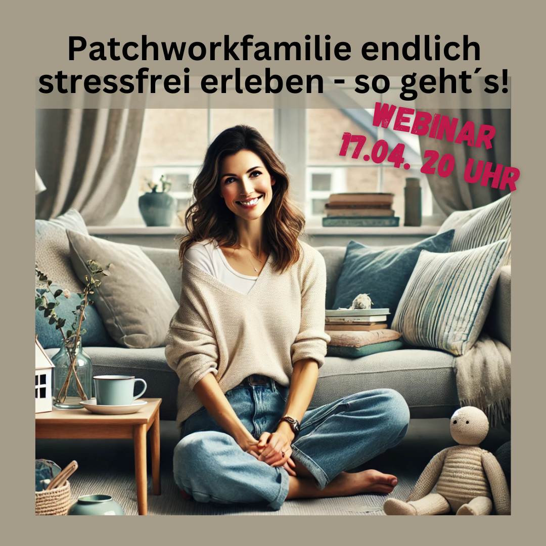 Webinar Patchwork Stressfrei erleben Webinar Patchwork Stressfrei erleben